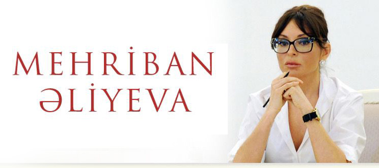 azərbaycan respublikasının birinci vitse-prezidenti xanım mehriban əliyeva