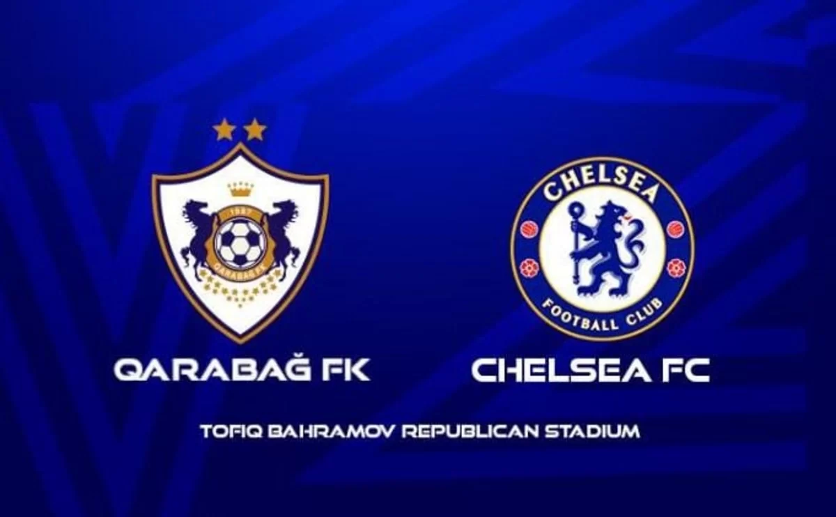uefa çempionlar liqası: "qarabağ" "çelsi"yə qarşı çətin sınaq qarşısında