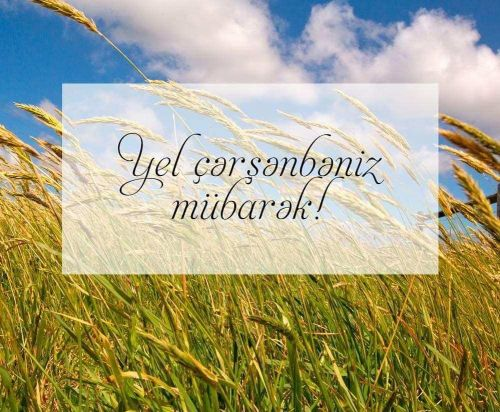 bu gün yel çərşənbəsidir