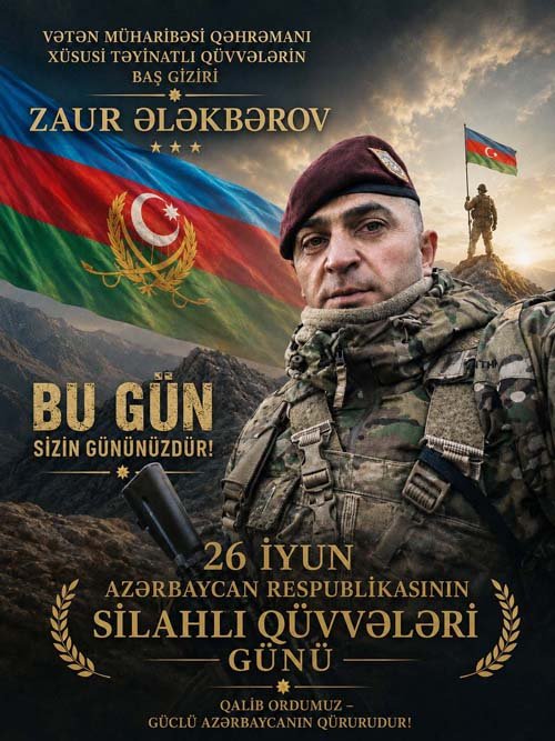 Vətən müharibəsi qəhrəmanı, Xüsusi Təyinatlı Qüvvələrin Baş giziri Zaur Ələkbərov bu gün sizin gününüzdü